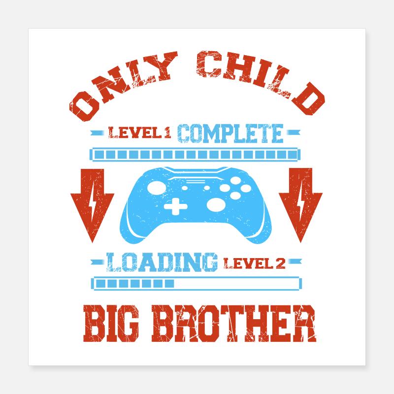Only Child Level Complete - Laoding Level Big Poster 40x40 cm