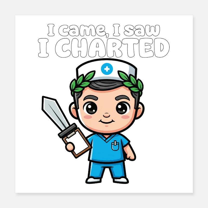 ICH KAM, ICH SAH, ICH ZEICHNETE - KRANKENSCHWESTER GESCHENK Poster 40x40 cm