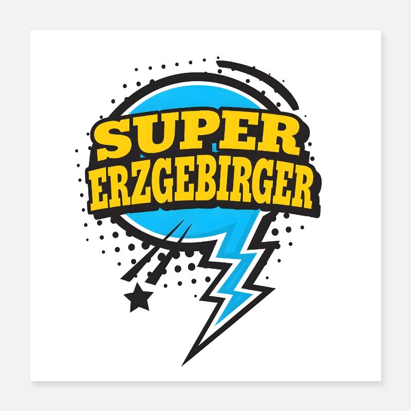 Super Erzgebirger Poster 40x40 cm