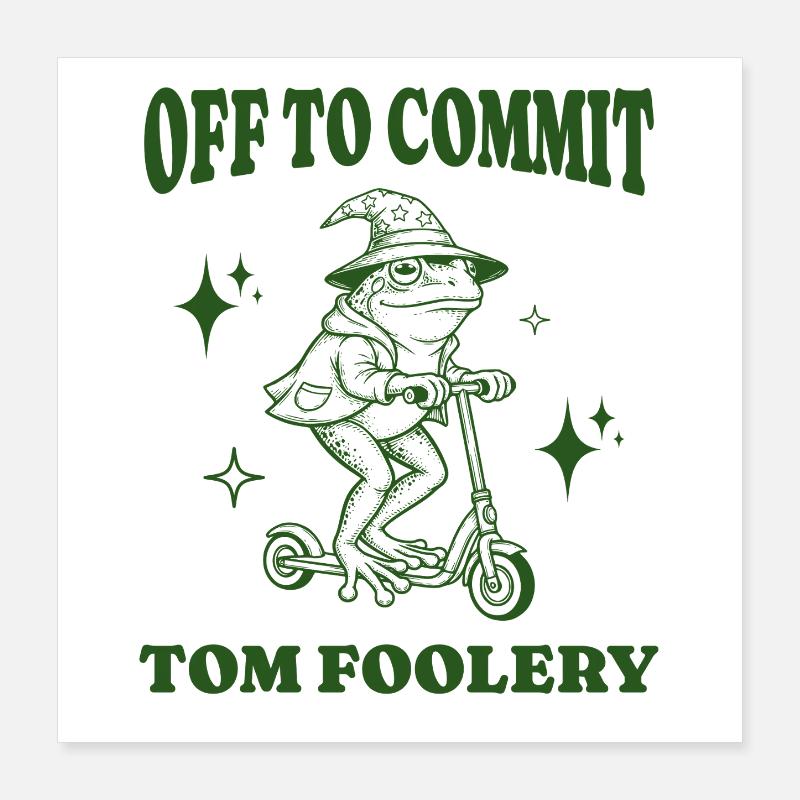 Off To Commit Tom Foolery Funny Frog Illustration Poster 16" x 16" (40x40 cm)
