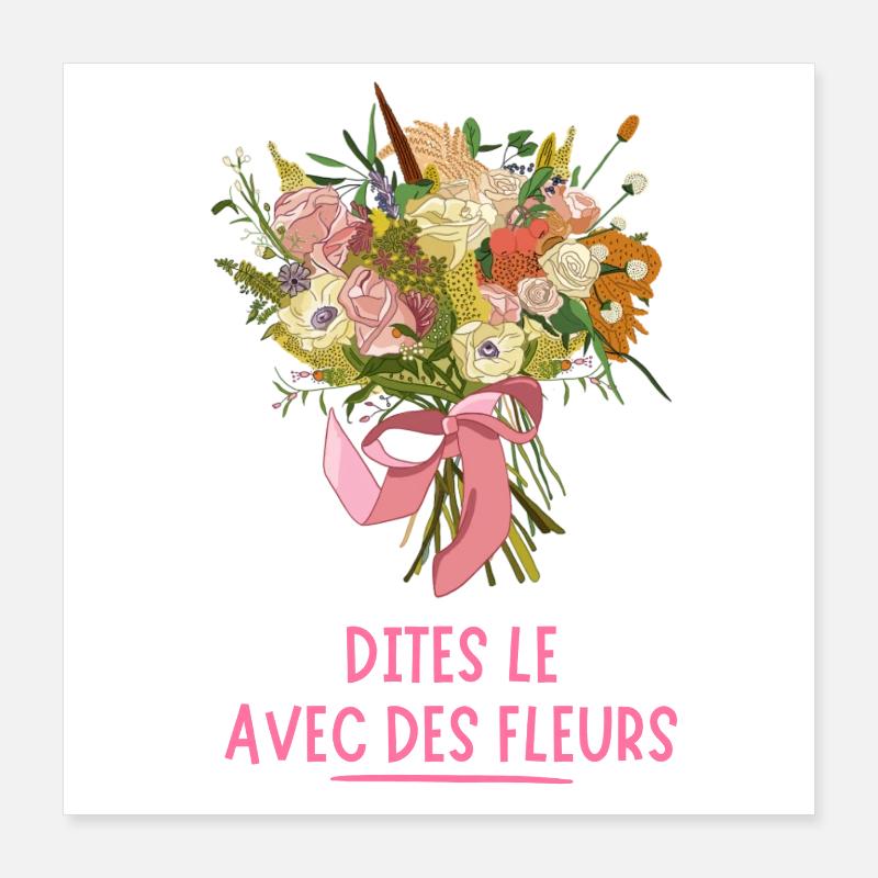 Say it with FLOWERS Poster 16" x 16" (40x40 cm)