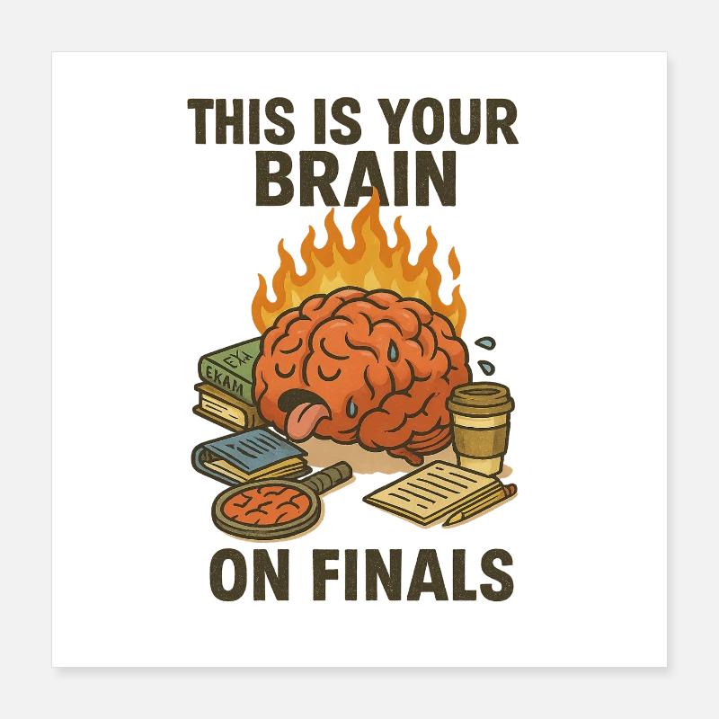 C’est votre cerveau lors des finales Poster 40 x 40 cm