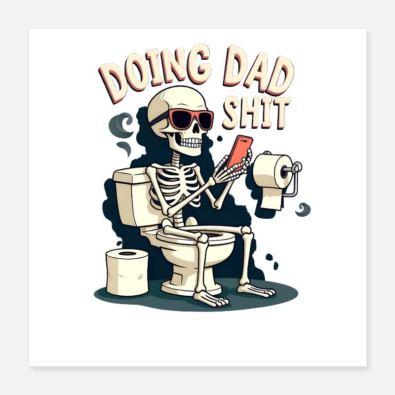 Doing Dad Shit Lustiger Vatertag Doing Dad Shit Poster 40x40 cm