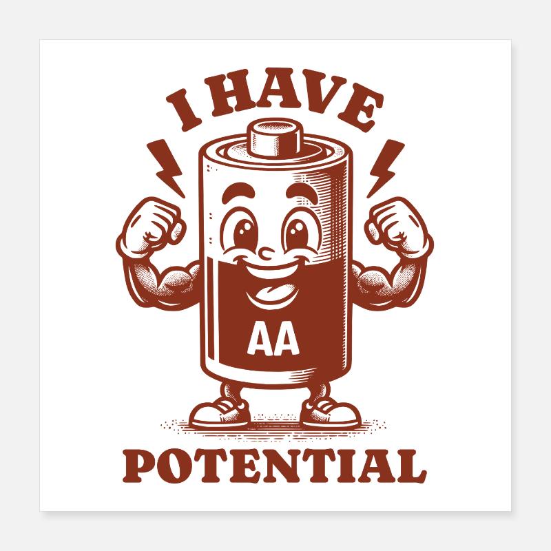 I Have Potential Funny AA Battery Physics Humor Poster 16" x 16" (40x40 cm)