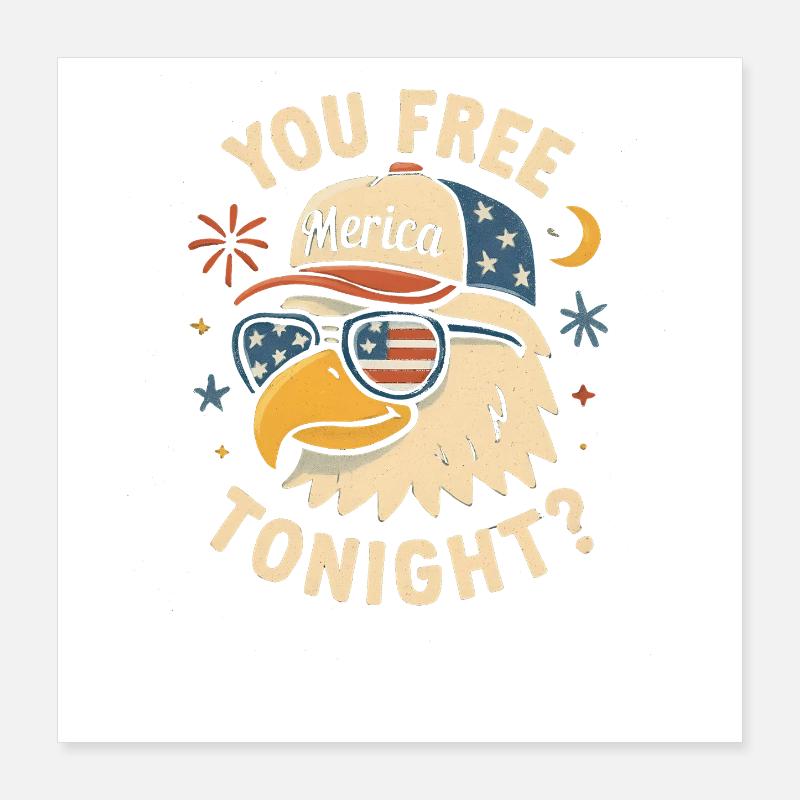 Tu es libre ce soir, Eagle, 4 juillet Poster 40 x 40 cm