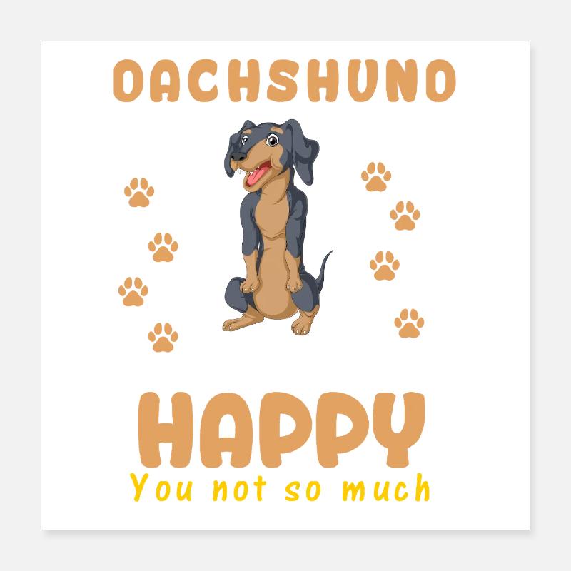 teckel mignon Make Me Happy Citation Design Poster 40 x 40 cm