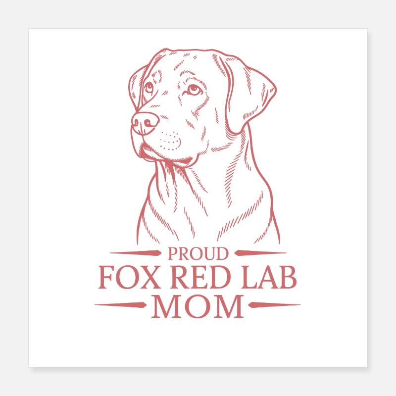Fière maman de laboratoire Fox Red Poster 40 x 40 cm