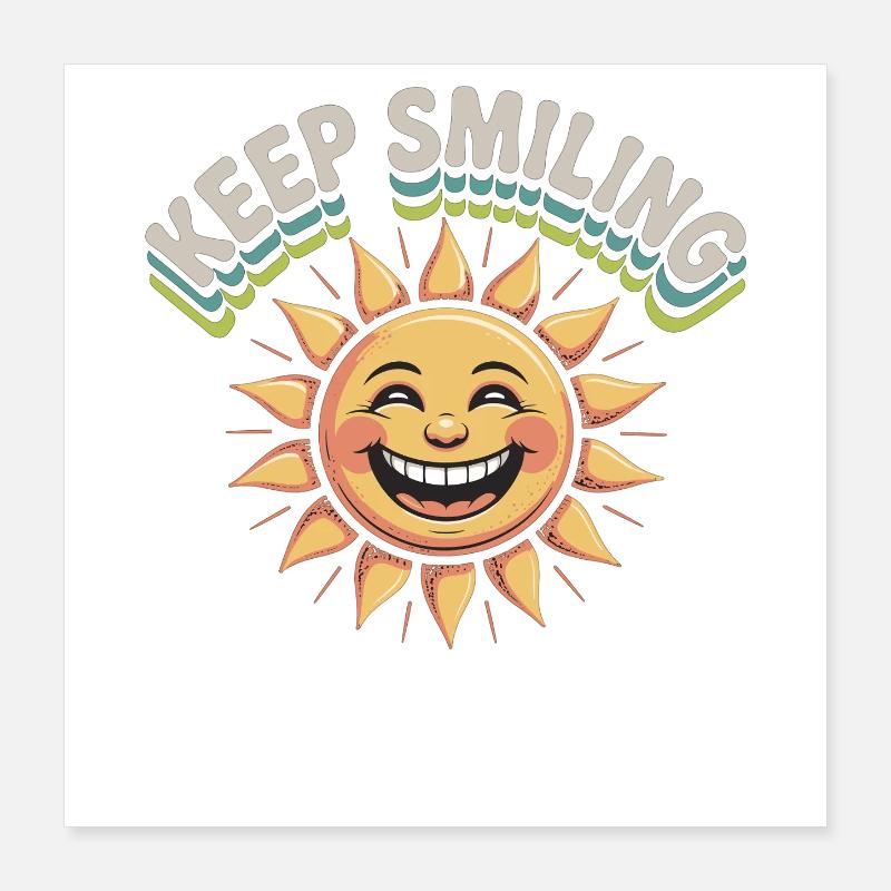 Lächelnde Sonnengrafik mit Botschaft Poster 40x40 cm