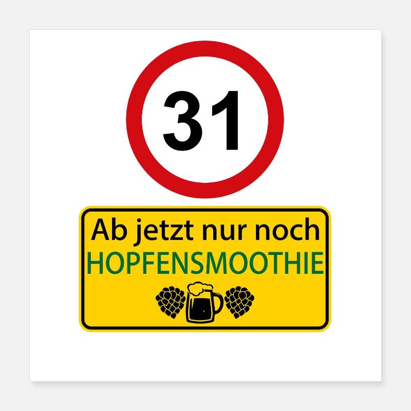 31 From now on only hop smoothie Poster 16" x 16" (40x40 cm)