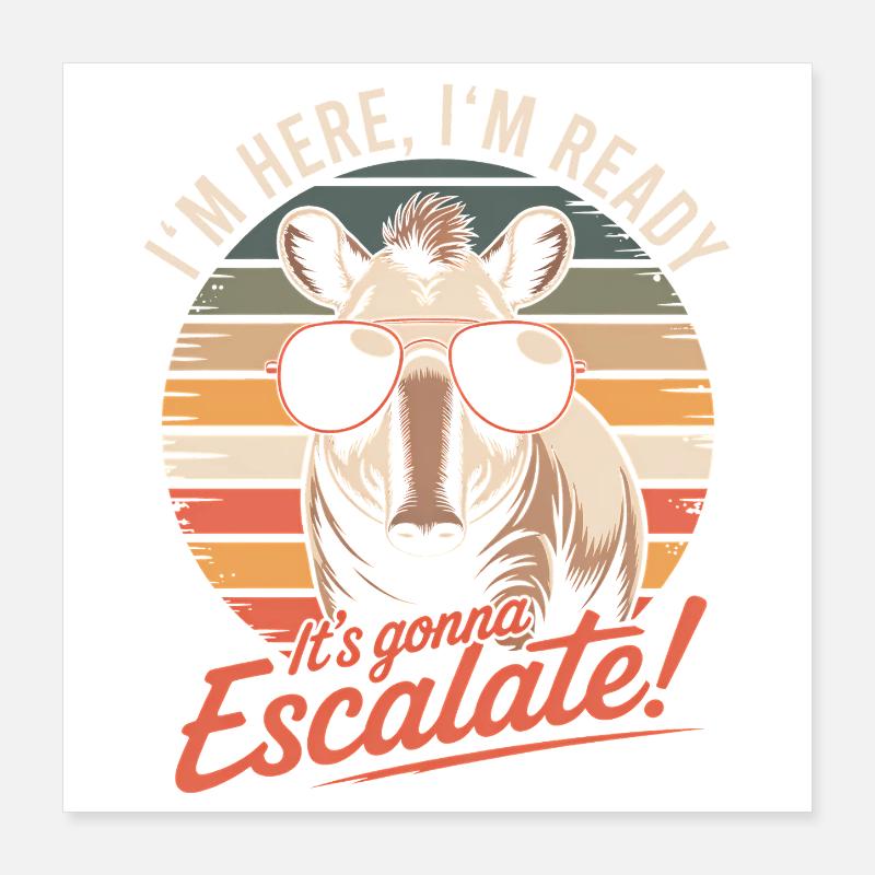 Retro Tapir Bin Da Kann Los Gehen Es Eskaliert Eh Poster 40x40 cm