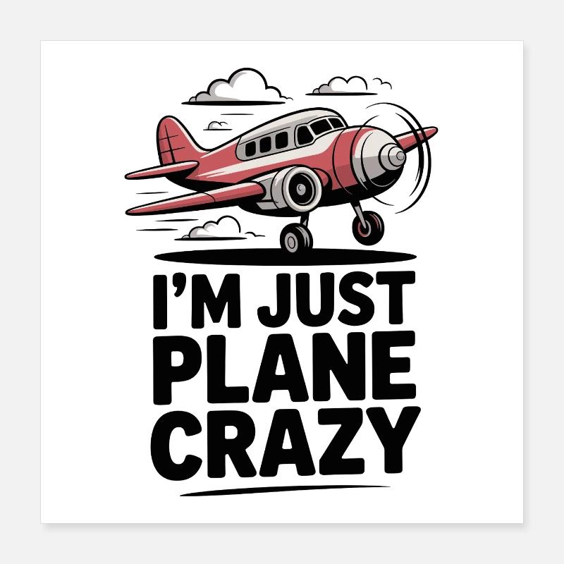 Ich bin einfach verrückt nach Flugzeugen Poster 40x40 cm