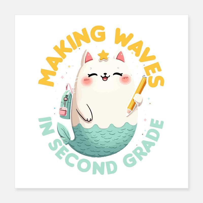 Mermaid Making Waves In Second Grade Poster 16" x 16" (40x40 cm)