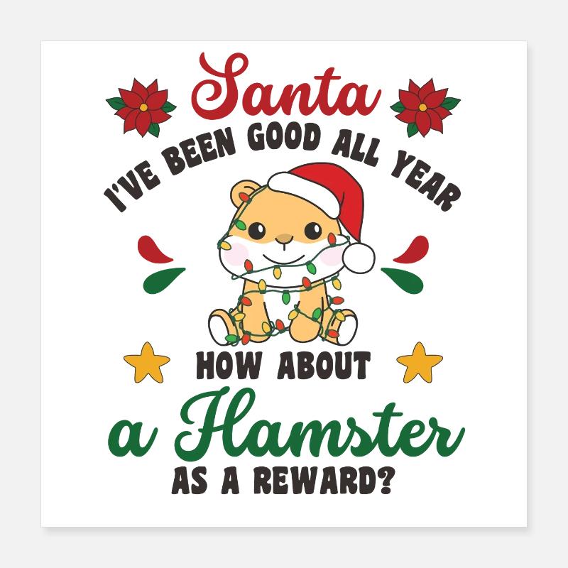 Ich will ein Hamster zu Weihnachten süße Hamster Poster 40x40 cm