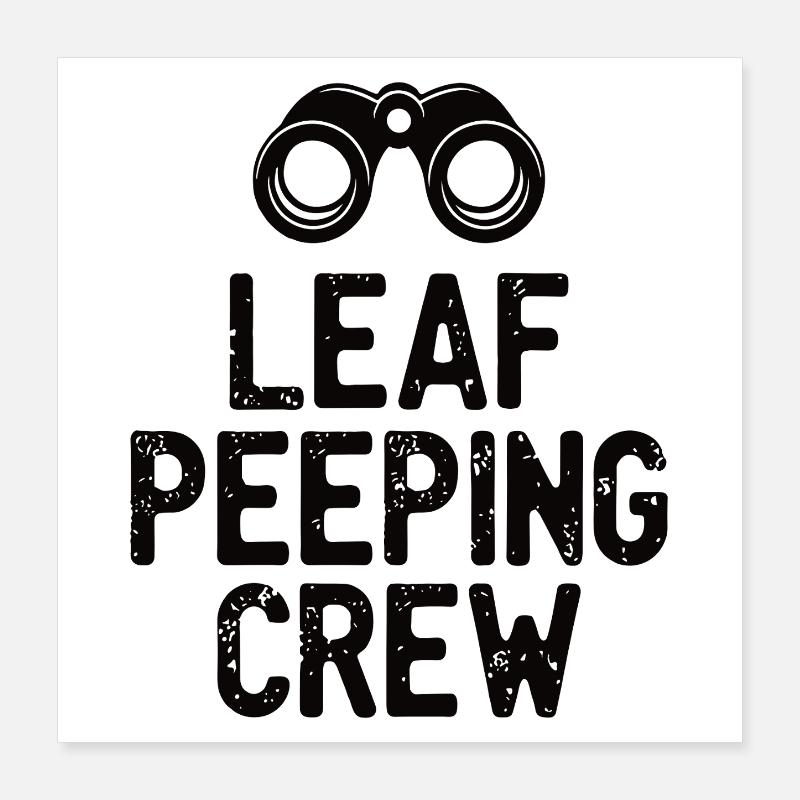 Citation de Leaf Peeping Crew Poster 40 x 40 cm