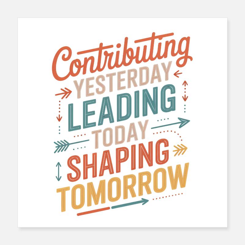  Contributing Yesterday Leading Today Hispanic Poster 40x40 cm