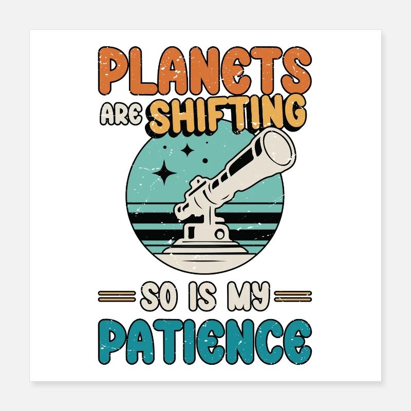 Astrologer Planets Are Shifting So Is Tarot Reader Poster 16" x 16" (40x40 cm)