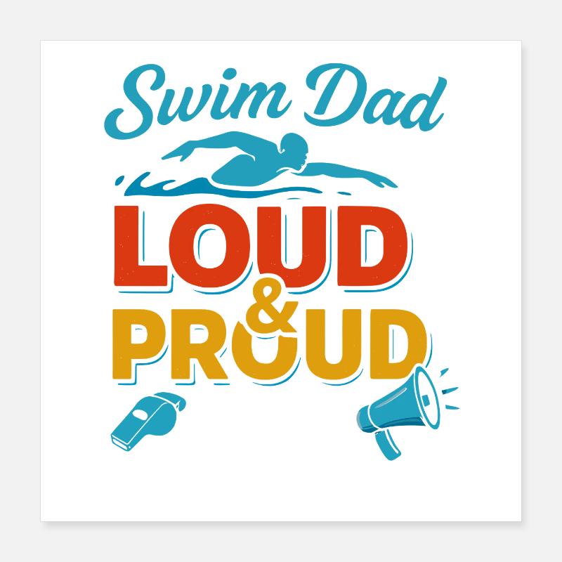 Swim Dad Laut und stolz Poster 40x40 cm