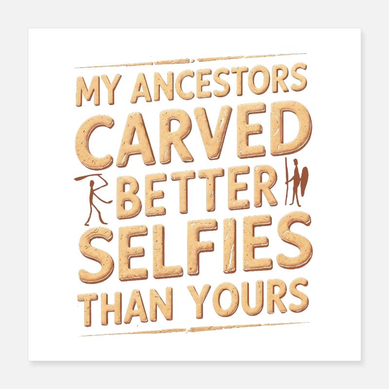 Petroglyphe Petroglyphen Craved Selfies Poster 40x40 cm