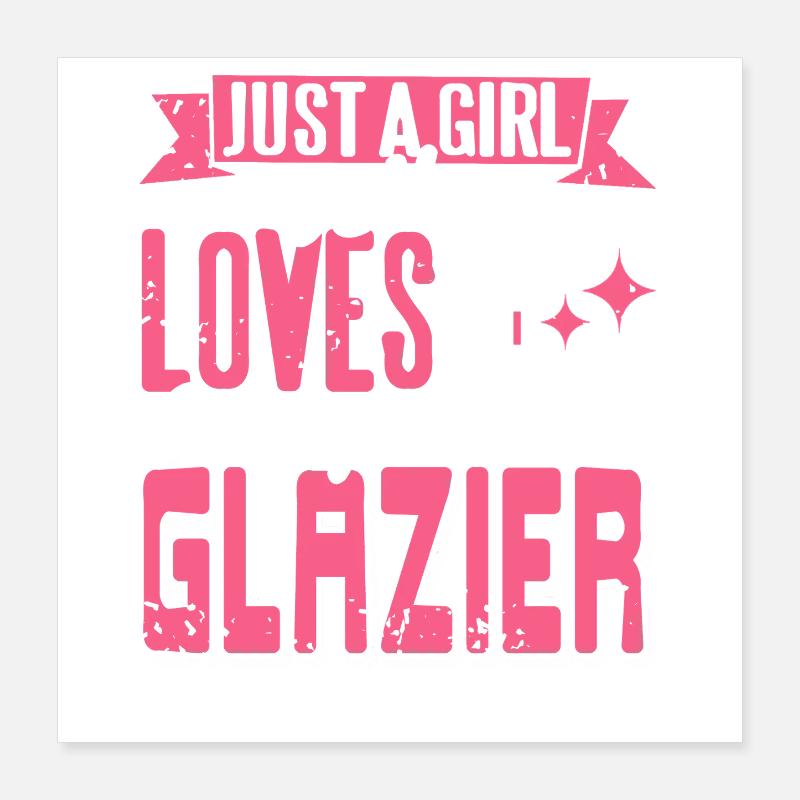 Glazier Sarcasm Level Based On Workplace Dumb Poster 40x40 cm