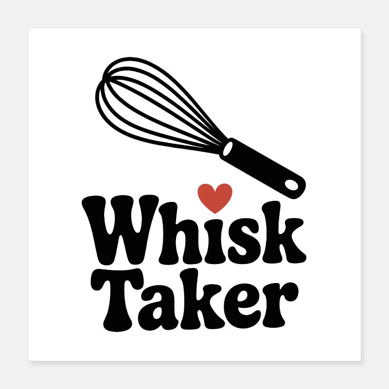 Schneebesen Taker Poster 40x40 cm