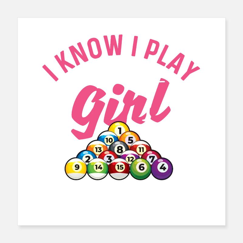 Ich spiele wie ein Mädchen, versuche, mit Billard mitzuhalten Poster 40x40 cm