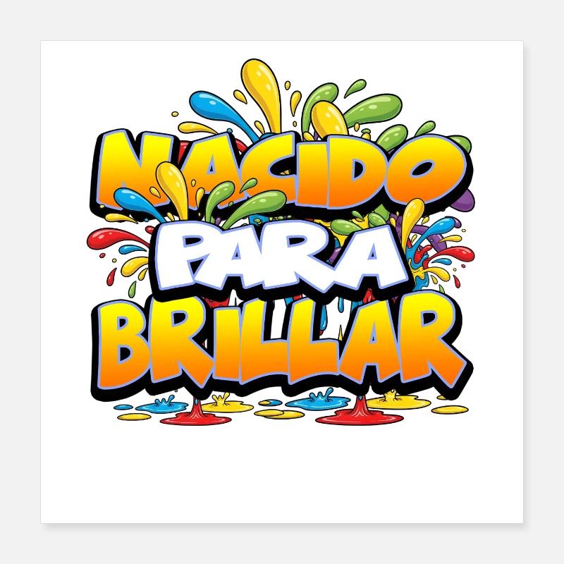 NACIDO PARA BRILLAR V2 Poster 40 x 40 cm