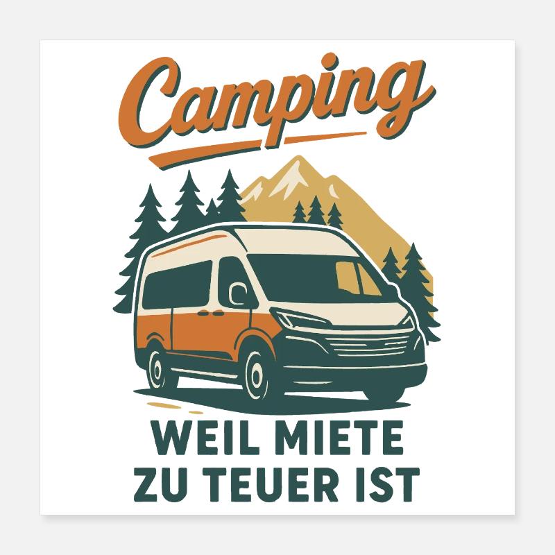 Camping Parce que le loyer est trop cher Camping d’aventure Poster 40 x 40 cm