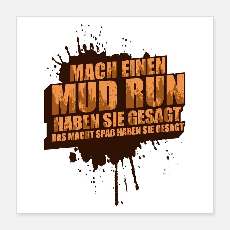 Faire une course dans la boue, une course dans la boue, une course dans la boue, une course dans la boue Poster 40 x 40 cm