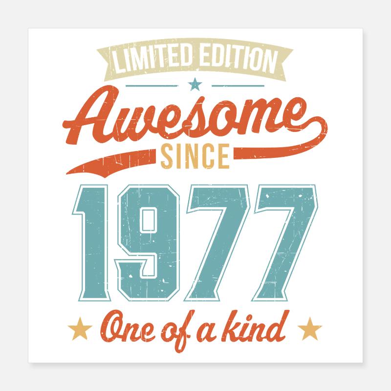 Awesome Since 1977 Poster 16" x 16" (40x40 cm)