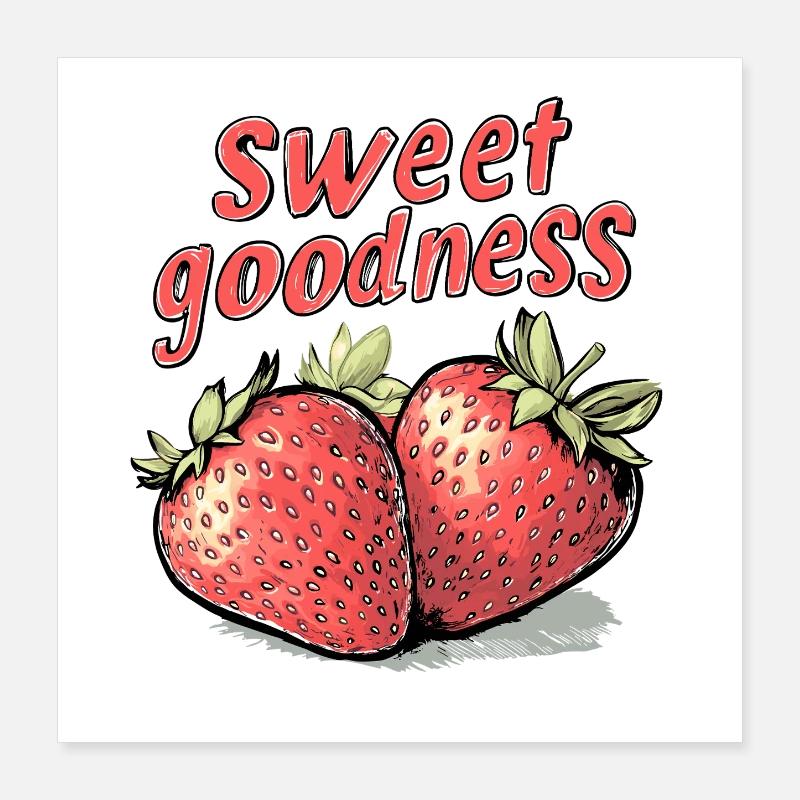 Strawberry - sweet goodness Poster 16" x 16" (40x40 cm)
