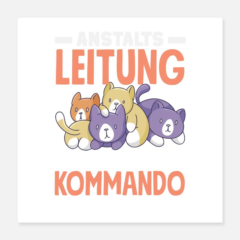 Anstaltsleitung Chef Leitung Poster 40x40 cm