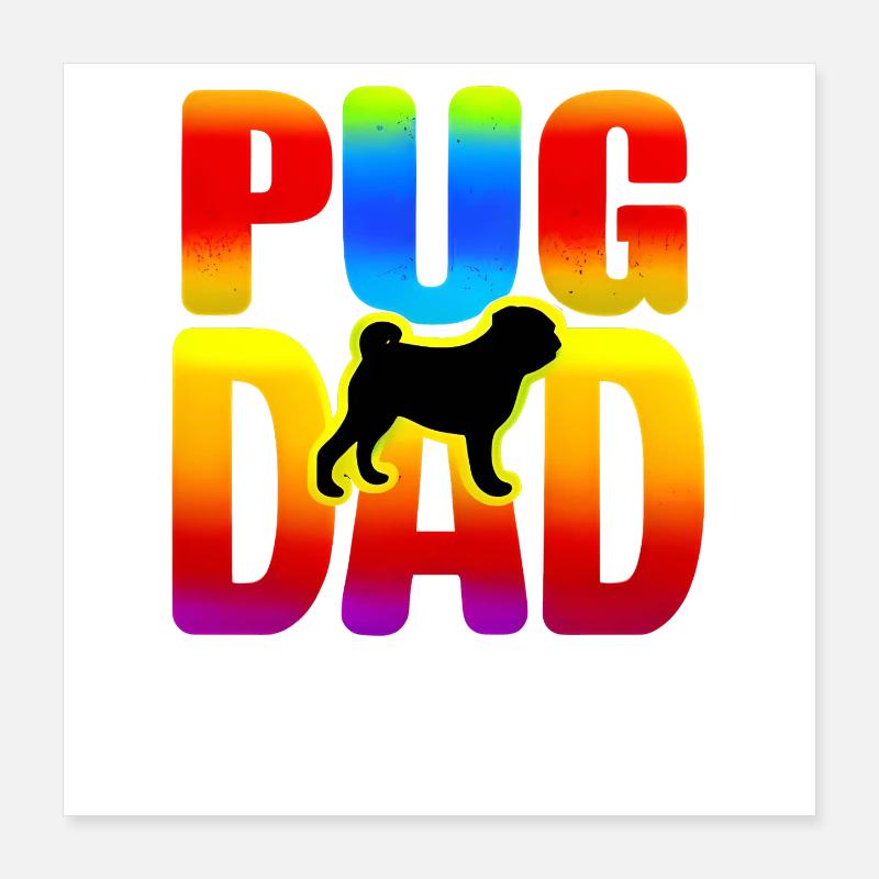 Pug Dad Rainbow Pitbull, Dog Lover  Poster 16" x 16" (40x40 cm)