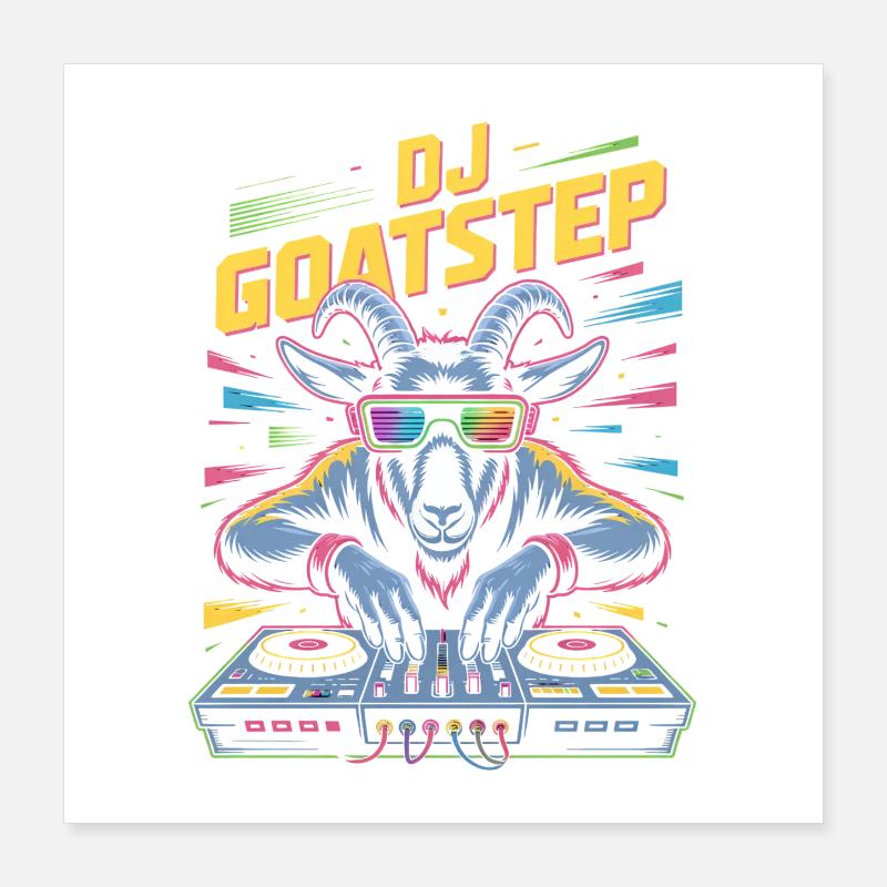 DJ Goatstep Ziege Rave EDM Dubstep Vibes Poster 40x40 cm