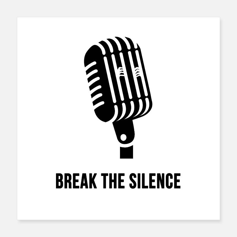 Briser le silence Poster 40 x 40 cm