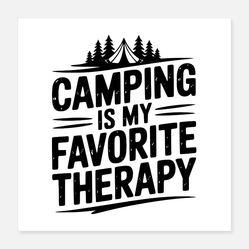 Le camping est ma thérapie préférée Poster 40 x 40 cm