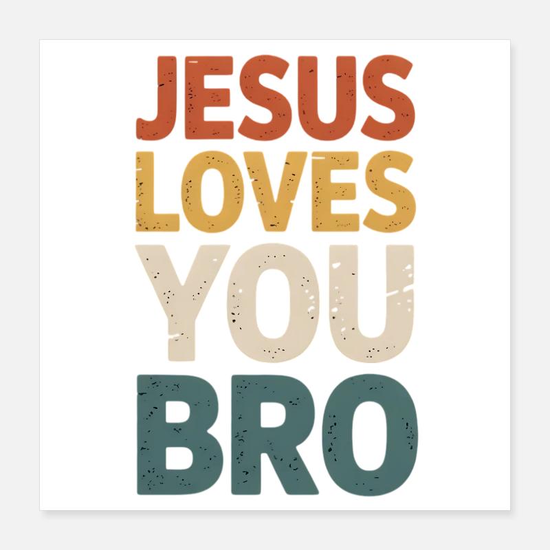 Jésus t’aime mon frère Poster 40 x 40 cm