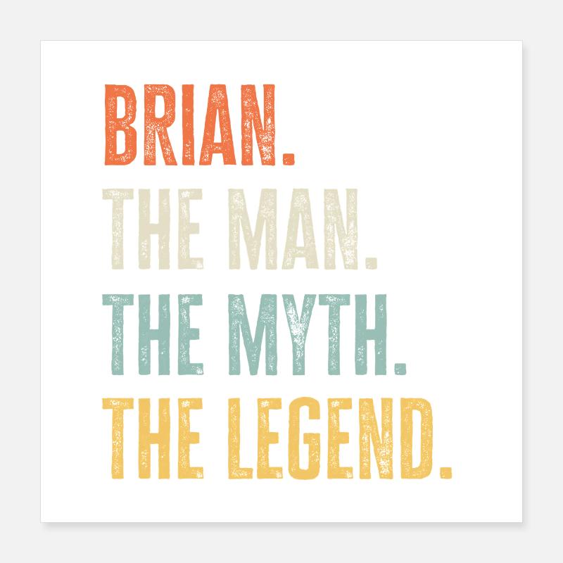 Brian Man Myth Legend Retro Design Geschenk Name Poster 40x40 cm