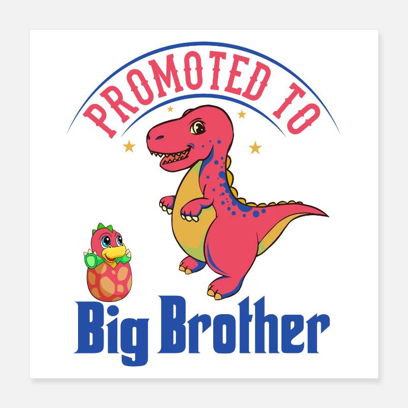 Befördert zu Big Brother Dinosaurs Poster 40x40 cm