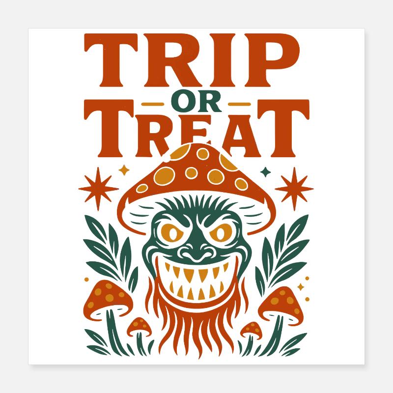 Trip oder Treat Psychedelisches Pilzmonster Poster 40x40 cm