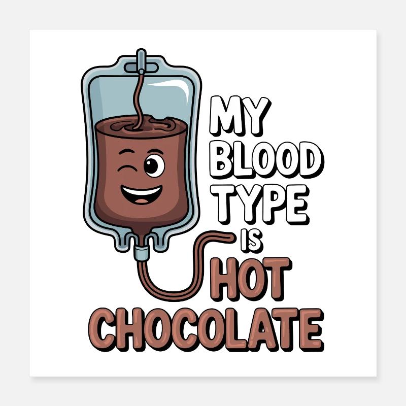 Chocolat chaud de mon groupe sanguin Poster 40 x 40 cm