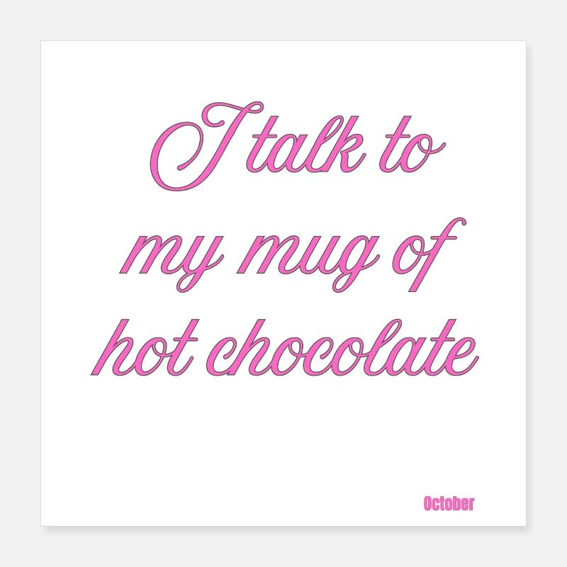 Tasse de chocolat chaud Poster 40 x 40 cm