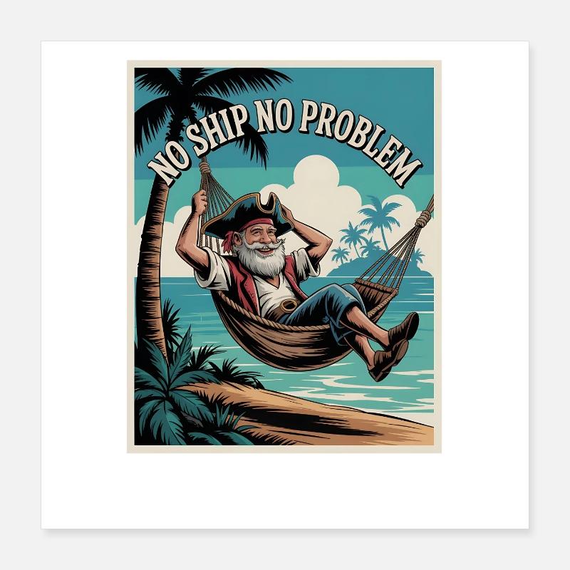 No Ship No Problem Poster 16" x 16" (40x40 cm)