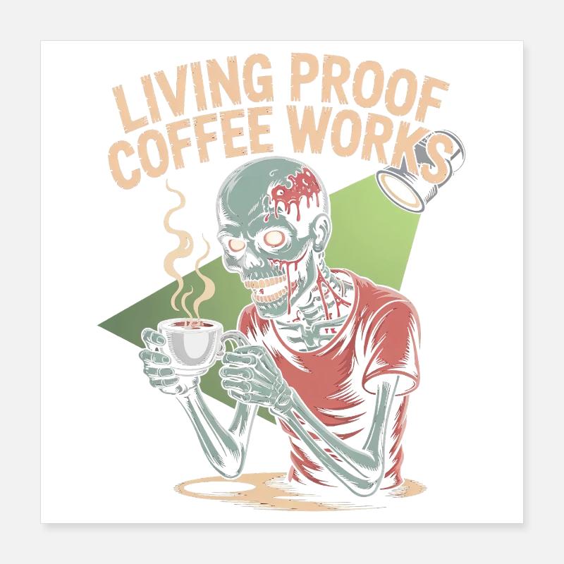 Living Proof Coffee Works Conception squelette Poster 40 x 40 cm