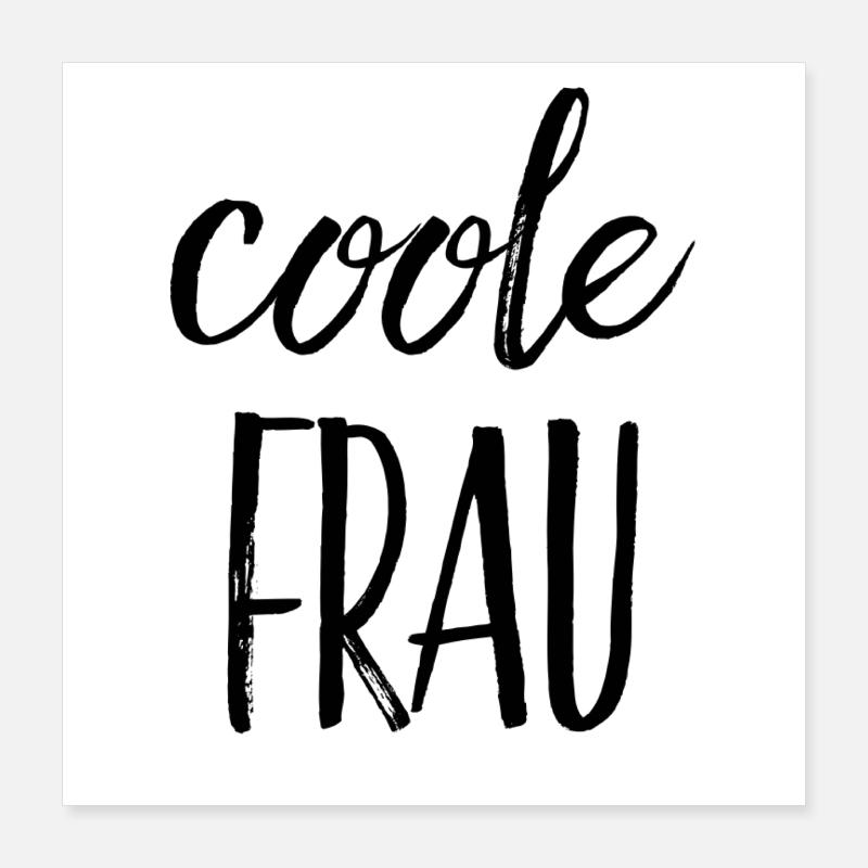 Coole Frau Poster 40x40 cm