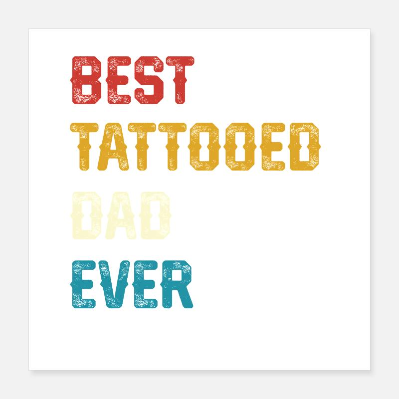 Bester tätowierter Vater Ever Poster 40x40 cm