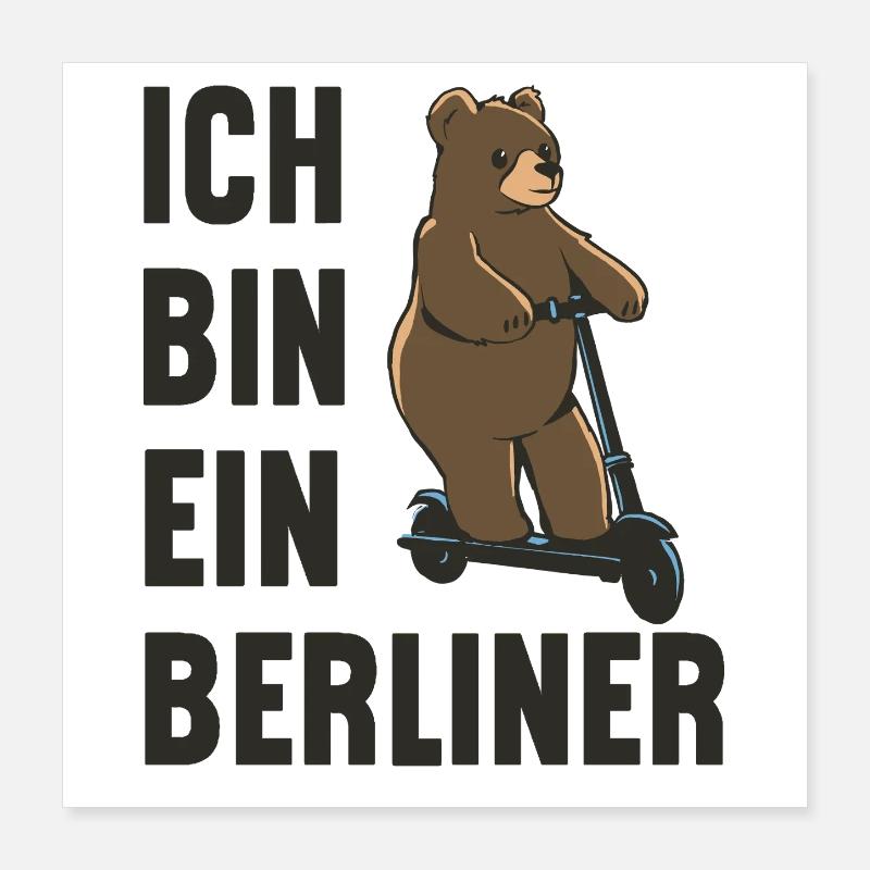 Ein Berliner-Bär auf Roller! Ich bin ein Berliner Poster 40x40 cm