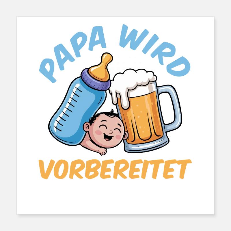 Dad-to-be DADDY IS PREPARED Funny Poster 16" x 16" (40x40 cm)