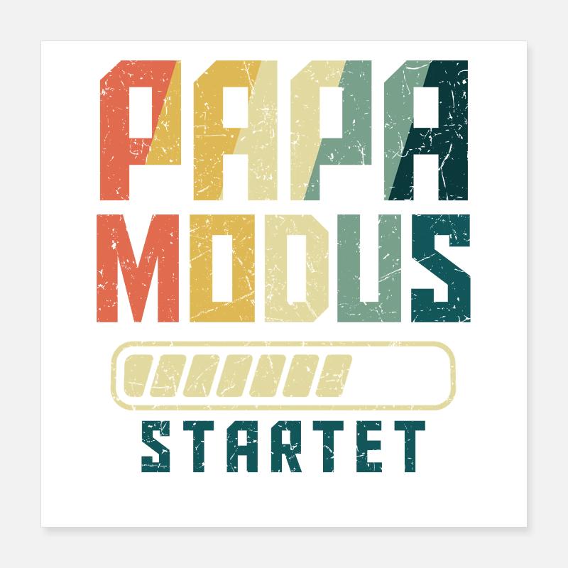 Werdender PAPA MODUS STARTET Lustiges Poster 40x40 cm