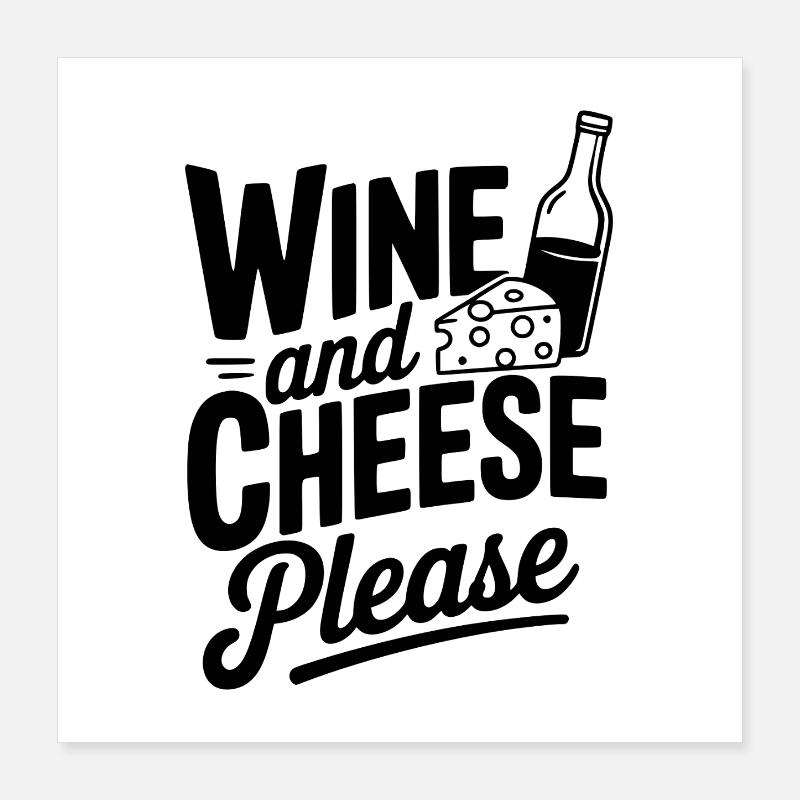 Vin et fromage s’il vous plaît Poster 40 x 40 cm