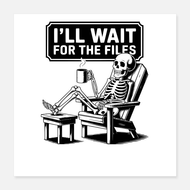 Waiting Skeleton Meme Project Manager Office Poster 16" x 16" (40x40 cm)